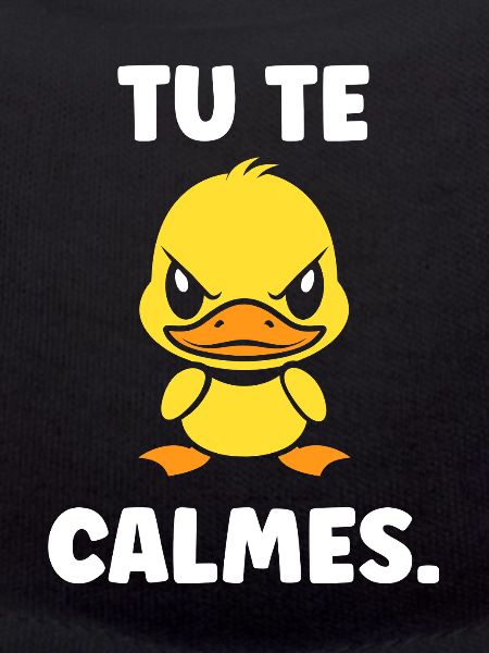 Yellow Duck: You calm down
