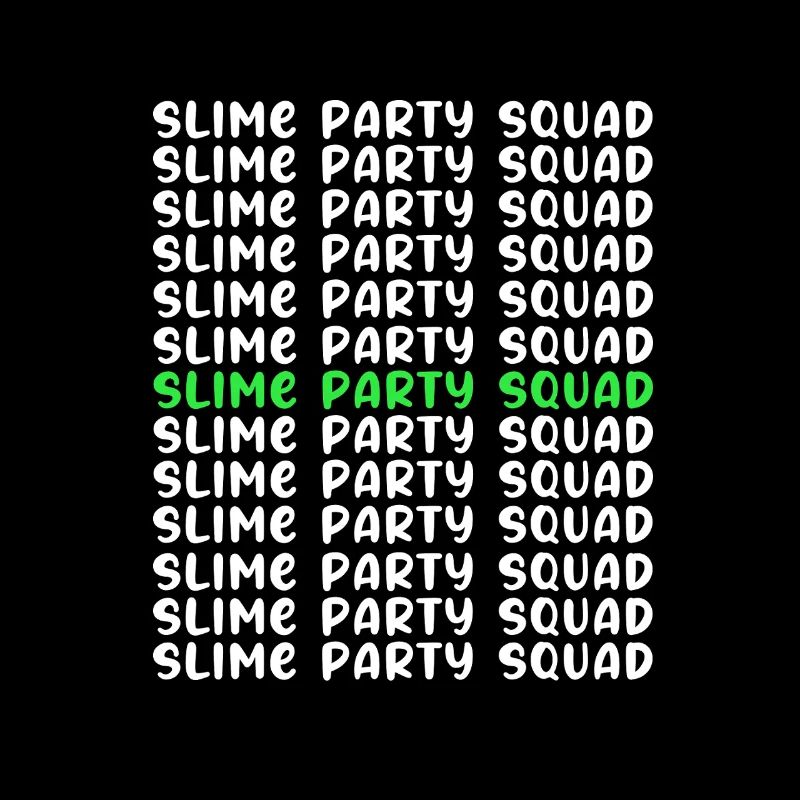 Slime Slime Slimy