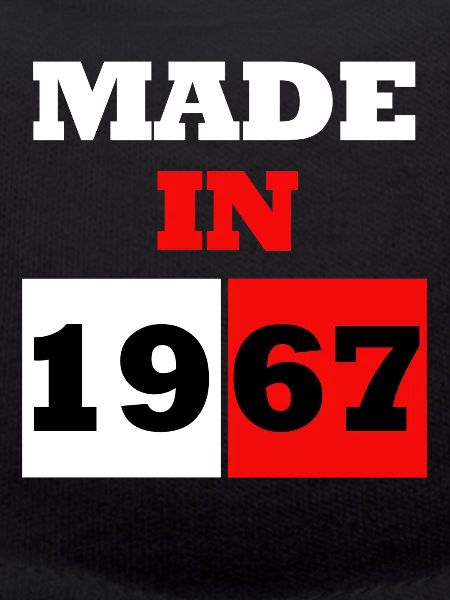 Made in 1967 Anniversary