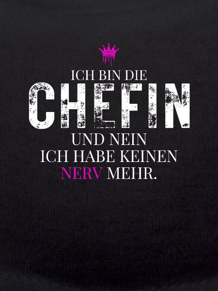 Chefin Spruch Kein Nerv Mehr