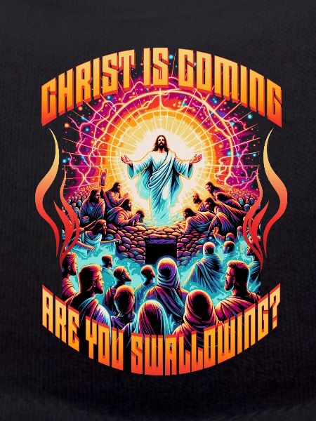Le Christ arrive. Tu avale ? Inutilisable