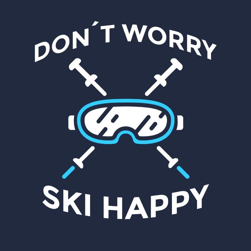 Don’t Worry Ski Happy Skispruch