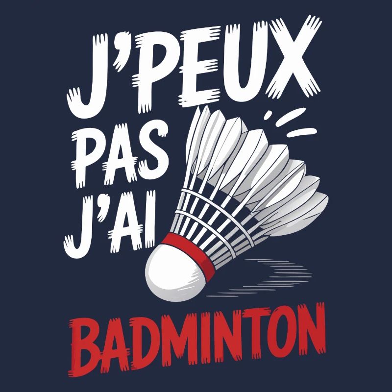 I can't, I have badminton.