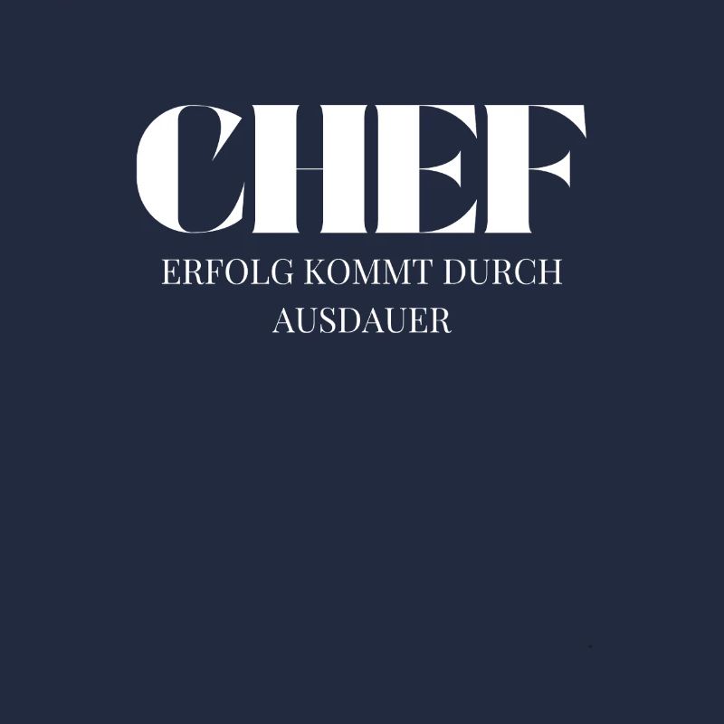 Chef Spruch Erfolg kommt durch Ausdauer