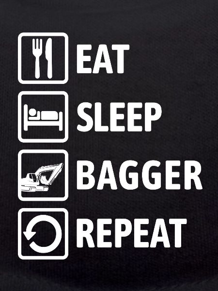 Eat Sleep Bagger Repeat - baggern & buddeln