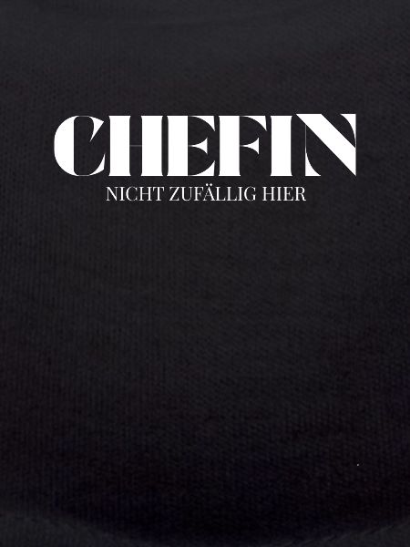 Chefin Spruch Nicht zufällig hier