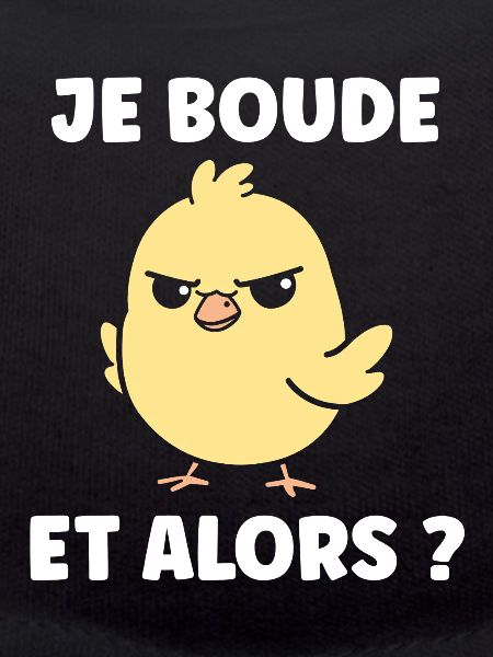 Je boude et alors ?