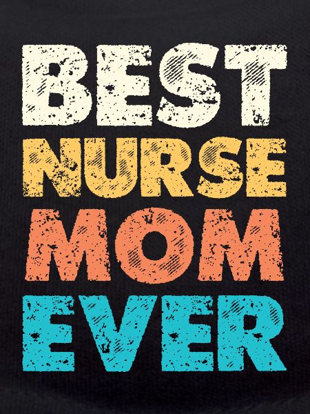Best Nurse Mom