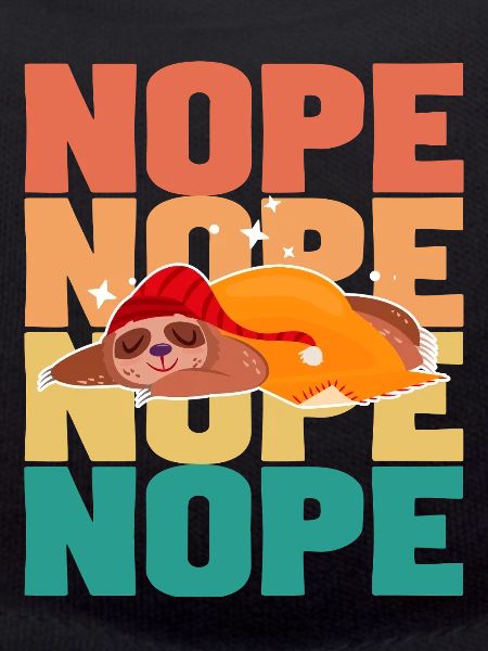 Sloth Nope