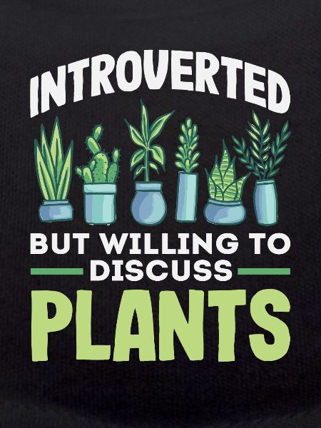 Introvert Discuss Plants