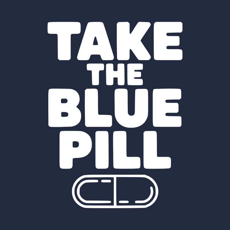 Nimm die blaue Pille