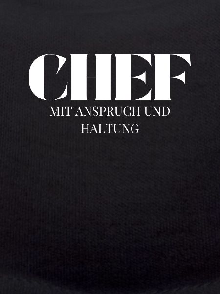 Chef Spruch Anspruch und Haltung
