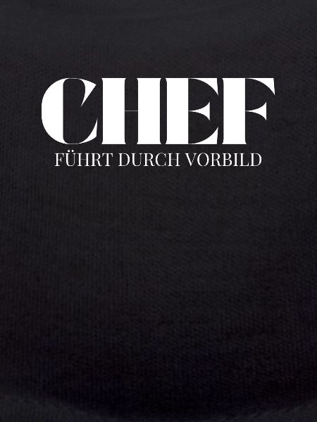Chef Spruch Führt durch Vorbild