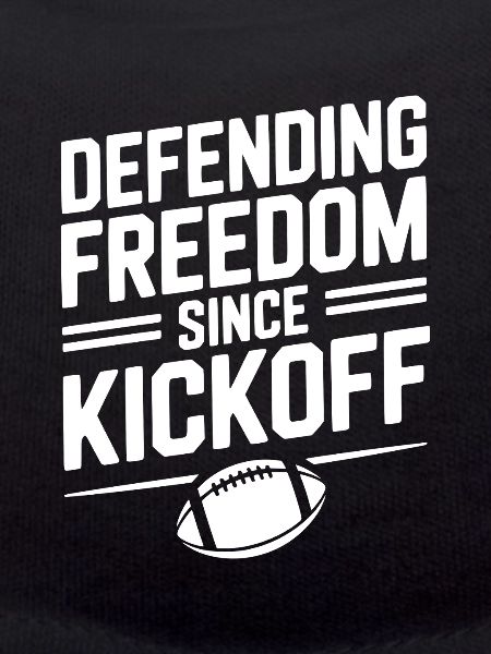 Defending Freedom Since Kickoff