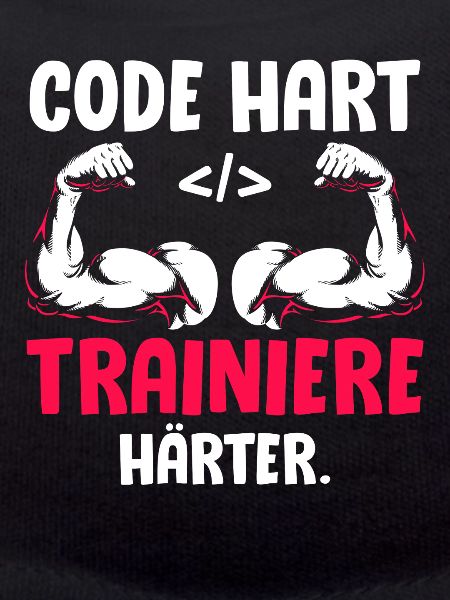 Coder CODE HART TRAINIERE HÄRTER Lustiges