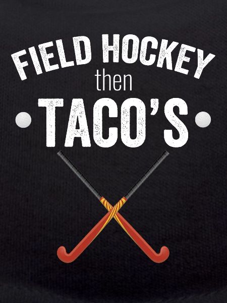 Feldhockey, dann Tacos