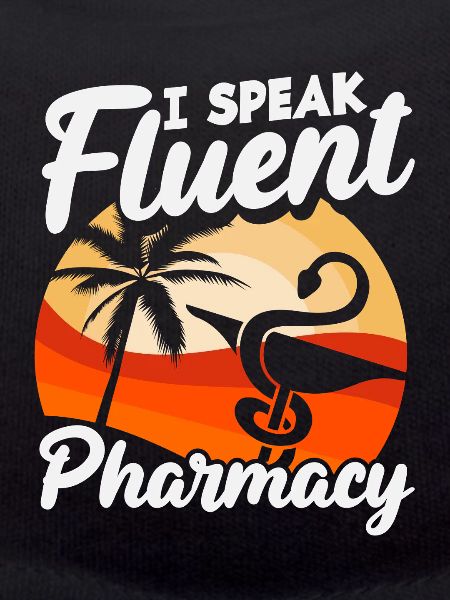 Pharmacists Speak Fluently Pharmacy Technician