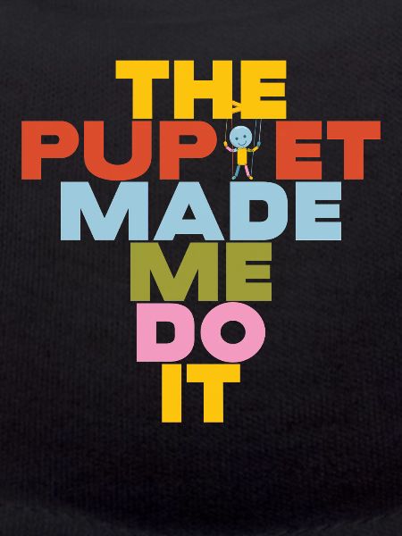 Puppet Made Me Do It