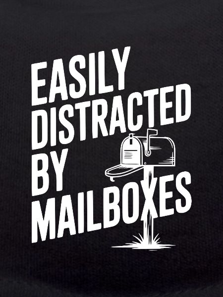Easily Distracted by Mailboxes