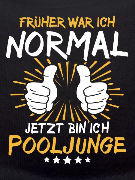 Pooljunge Spruch