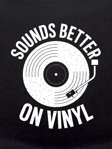 Sounds Better on Vinyl