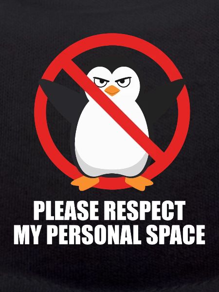 Please Respect My Personal Space Pinguin
