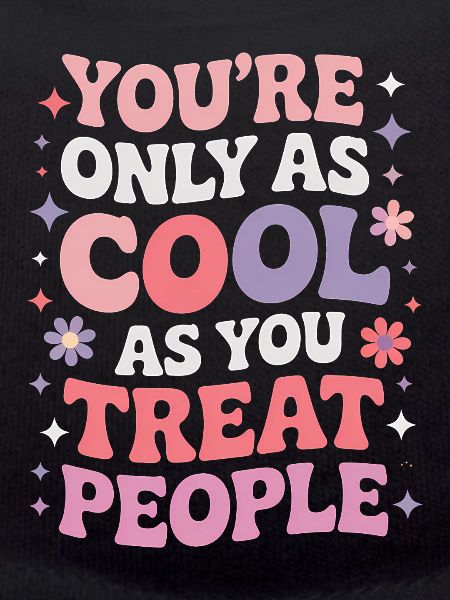 Saying Statement Respect Kindness Gift