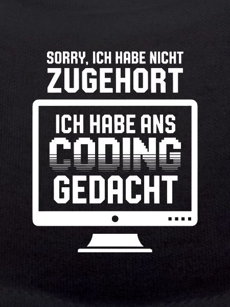 Coding Gedanke statt Zuhören