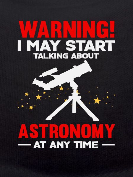 Attention Talks About Astronomy Saying