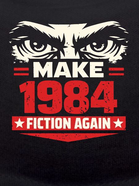 Make 1984 Fiction Again