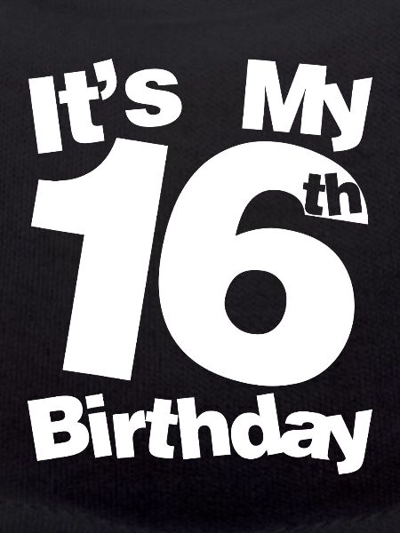 Its My 16th Birthday
