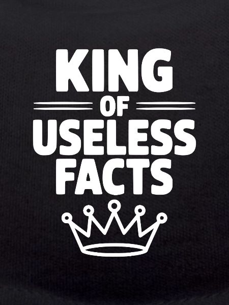 King of Useless Facts