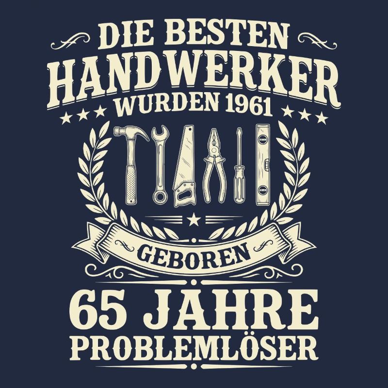 Bester Handwerker seit 1961 – 65. Geburtstag