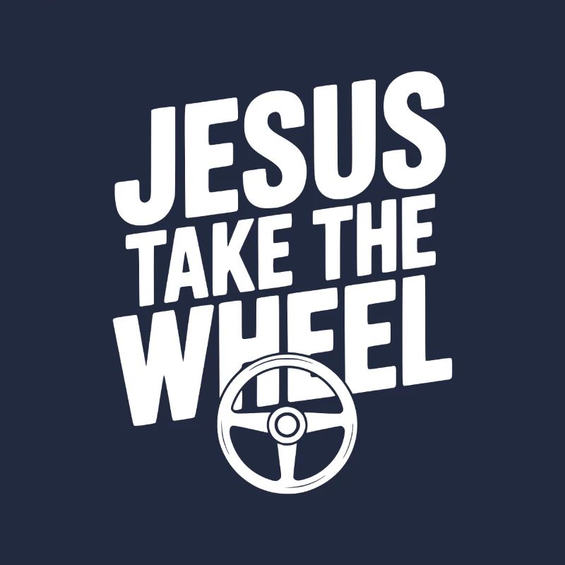 Jesus Take the Wheel
