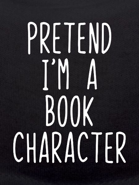 Pretend I'm a Book Character