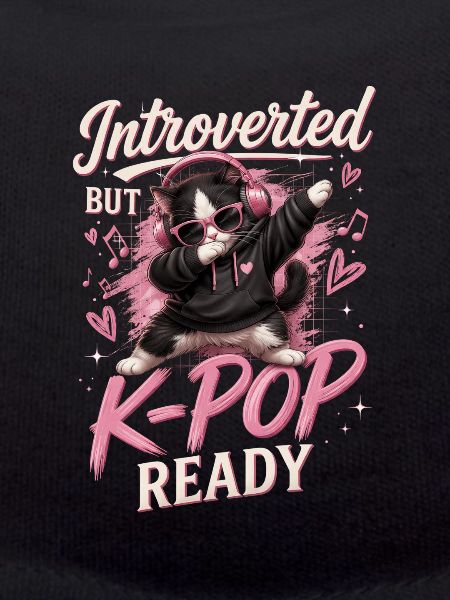 Introverted But K Pop Ready