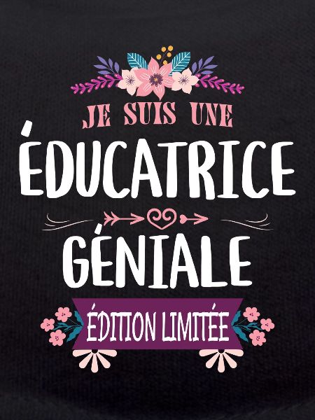 Éducatrice Géniale Édition Limitée