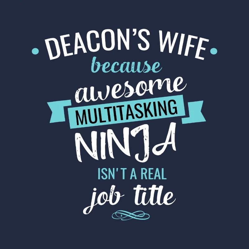 Deacons Frau Multitasking-Ninja