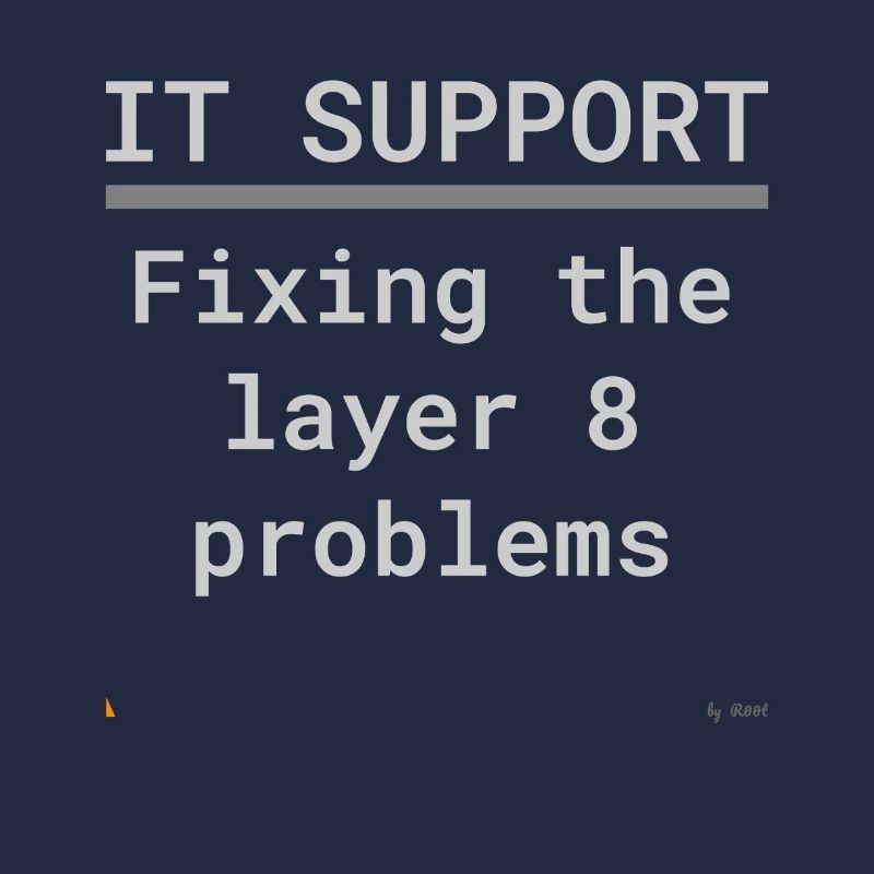 IT Support: Fixing Layer 8 Problems