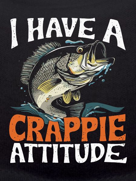 Crappie Attitude Fischdesign