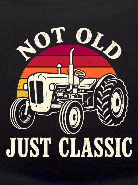 Not Old Just Classic Traktor