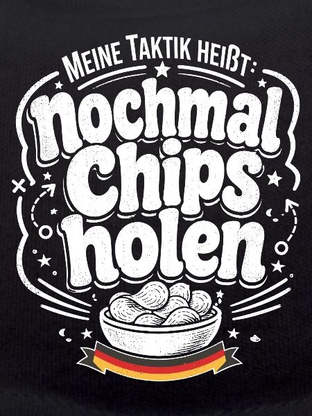 Nochmal Chips holen Taktik