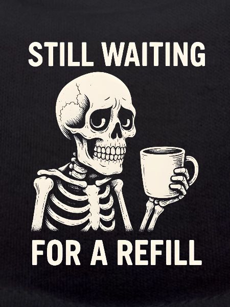 Skeleton Waiting For Refill
