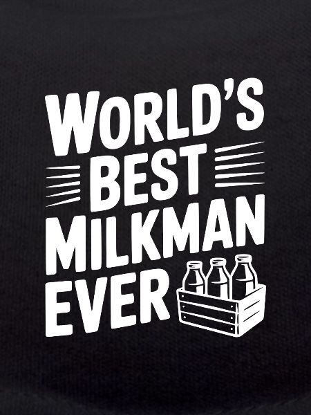 World's Best Milkman Ever