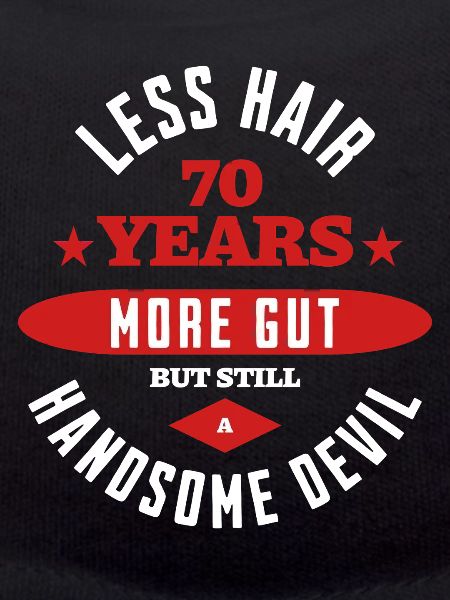 Funny 70th Birthday Handsome Devil