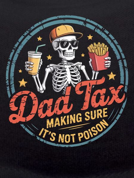 Dad Tax: Not Poison Skeleton