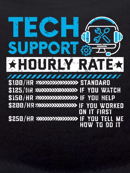 Tech-Support Stundensatz Meme Geschenk Sarkasmus