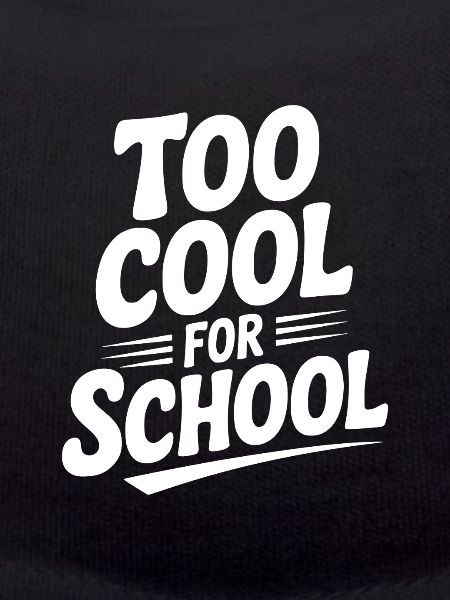 Too Cool For School