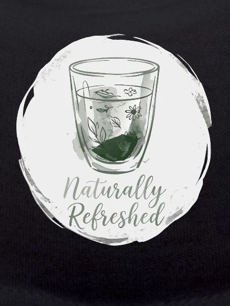 Teetrinker Spruch Naturally Refreshed Tee