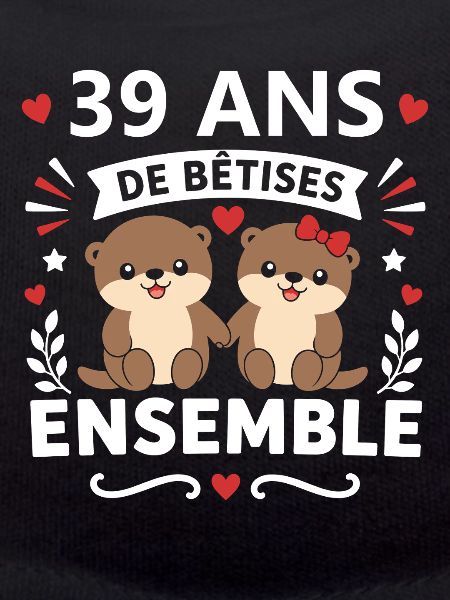 39 Ans Bêtises Ensemble